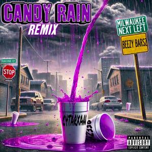 Candy Rain (feat. Beezy Barsz) [Remix] [Explicit]