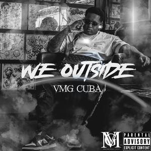 We Outside (Explicit)