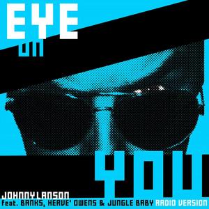 Eye On You (feat. Banks, Hervé Owens & Jungle Baby) (Clean Radio Version)