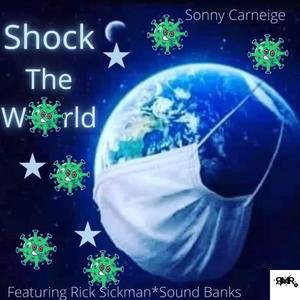 Shock The World (feat. Rick Sickman & Sound Banx) [Explicit]