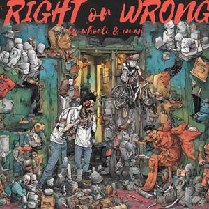 Right or Wrong (feat. I Man) (Explicit)