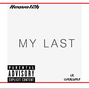 My Last (Explicit)