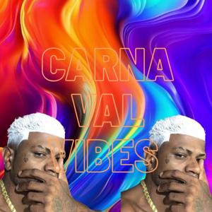 Carnaval Vibes (feat. DJ CH O BRABO DE ITABIRA & Dj kf)