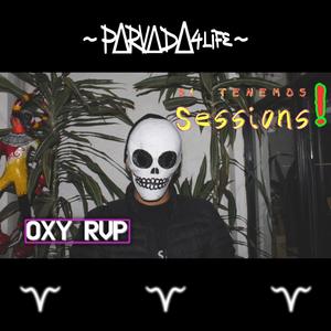 OXY RVP (Si Tenemos Sessions!) (feat. Oxy rvp)