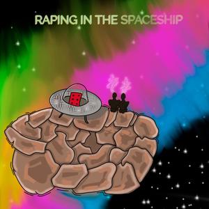 Raping in the spaceship (Explicit)