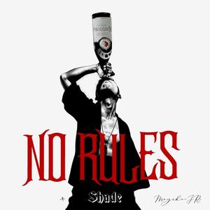 No Rules (Explicit)