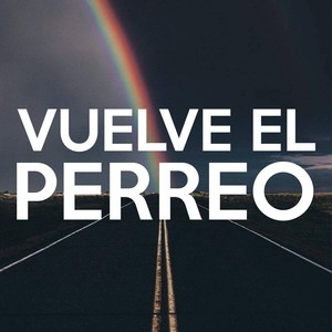 Vuelve el Perreo