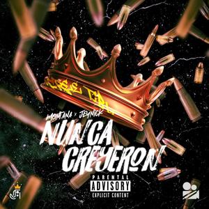 Nunca Creyeron (feat. Jeynick)