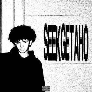 SEEKGETAHO (Explicit)