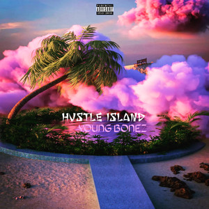 Hustle Island (Explicit)