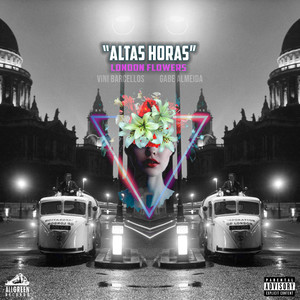 Altas Horas (Explicit)