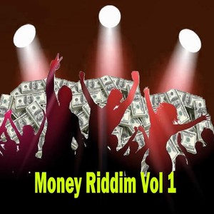 Money Riddim, Vol. 1