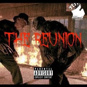 The Reunion (feat. White Ryno) (Explicit)