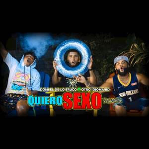 Quiero Sexo (Remix|Explicit)