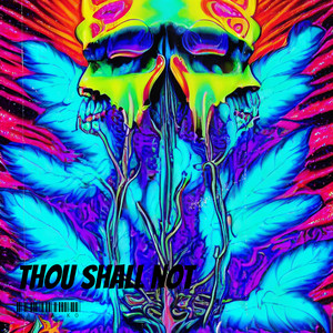 Thou Shall Not (Explicit)