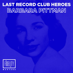 Last Records Club Heroes: Barbara Pitman