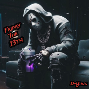 Friday the 13th (Explicit)