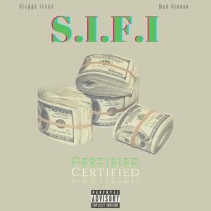 S.I.F.I. (feat. Dub Freeze) [Explicit]