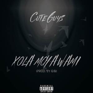 Xola Moya Wami (Explicit)