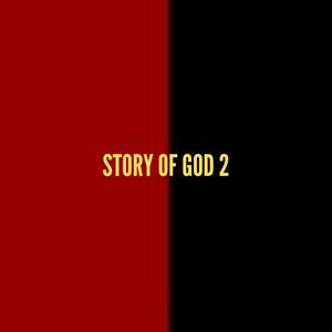 Story Of God 2 (feat. Alejandro Bedoya) [Explicit]