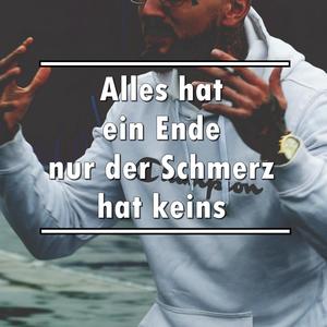 Alles hat ein Ende, nur der Schmerz hat keins