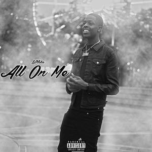 All On Me (Explicit)