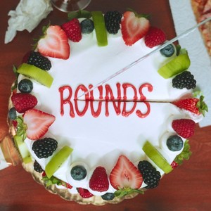 Rounds