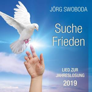 Suche Frieden (Lied zur Jahreslosung 2019)