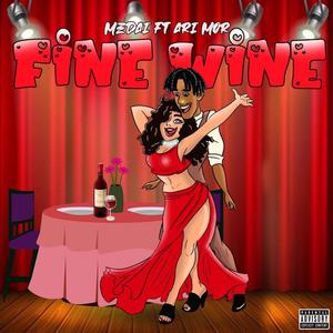 Fine Wine (feat. Ari Mor) [Explicit]