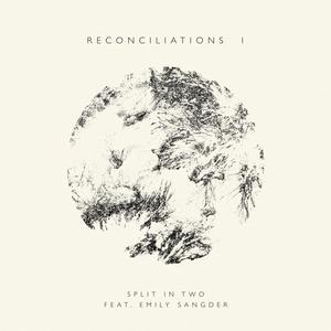 Split in Two(feat. Emily Sangder)