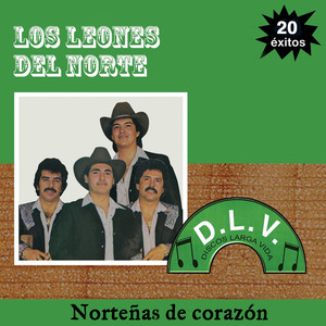 Norteñas de Corazón 20 Exitos