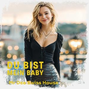 Du bist mein Baby
