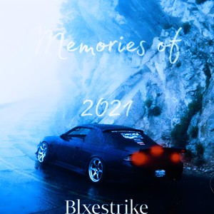 Memories of 2021 (Explicit)