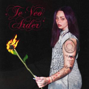 Te veo arder (Explicit)