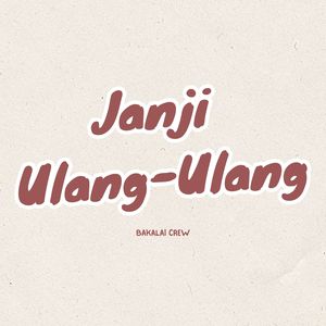 Janji Ulang-Ulang