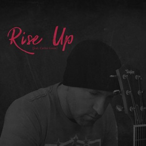 Rise Up  [feat. Carter Green] (Acoustic)