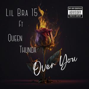 Over You (feat. Queen Thunda)