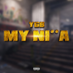 My Nigga (Explicit)