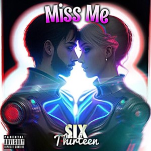 Miss Me (Explicit)