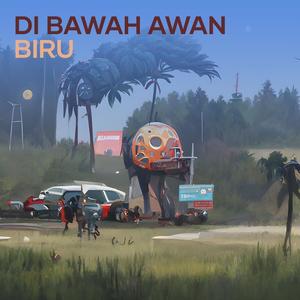 Di Bawah Awan Biru