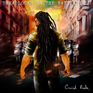 Dreadlocks on the Battlefield