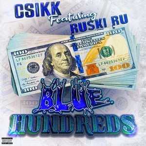 Blue Hundreds (feat. Ruski Ru) [Explicit]