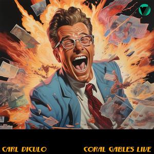 Carl DiCulo in Coral Gables Live (Explicit)