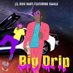 Big Drip (Explicit)