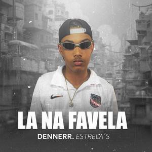 La na Favela (Explicit)