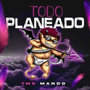 Todo Planeado (Explicit)