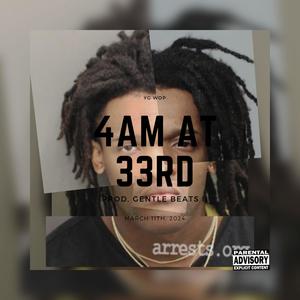 4am at 33rd (Explicit)