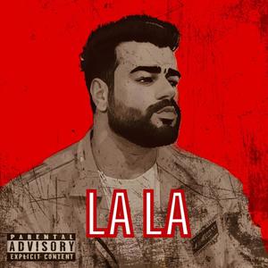 LA LA (feat. Alwis) (Explicit)