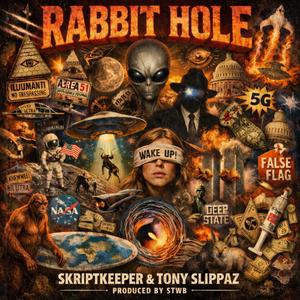 Rabbit Hole (feat. Tony Slippaz) (Stress The White Boy Remix|Explicit)