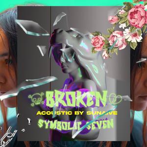 Broken(feat. Sunaive) (Acoustic|Explicit)